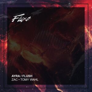 Zac, Tomy Wahl - Ayra [FLX183]