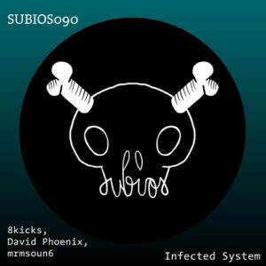 mrmsoun6, David Phoenix, 8kicks - Infected System [SUBIOS090]