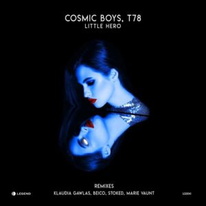Cosmic Boys, T78 - Little Hero [LGD041]