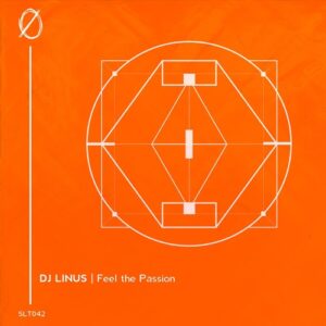 DJ Linus - Feel The Passion [SLT042]