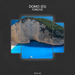 DOMO (ES) - Forgive [PLTL142]