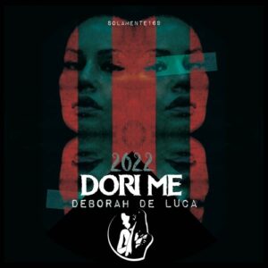 Deborah De Luca - Dori Me [SOLAMENTE169]