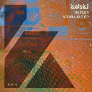 Detlef - Vowlume [KLM12601Z]
