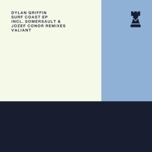 Dylan Griffin - Surf Coast [VALR040]
