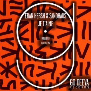 Eran Hersh, SANDHAUS - Je T'aime [GDV2214]
