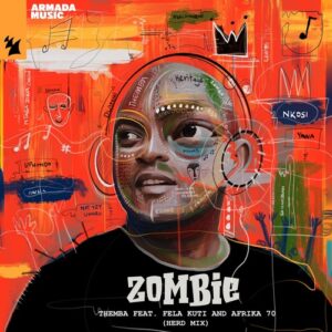 Fela Kuti, Afrika 70, THEMBA (SA) - Zombie (Herd Mix) [ARMAS2217]