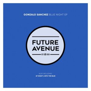 Gonzalo Sanchez - Blue Night [FA235]
