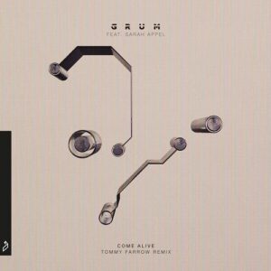 Grum feat. Sarah Appel - Come Alive (Tommy Farrow Remix) [ANJ832D]
