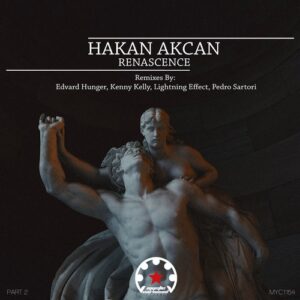 Hakan Akcan - Renascence, Pt. 2 [MYC1154]