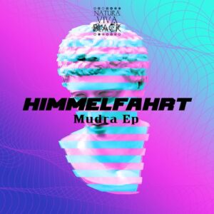 Himmelfahrt - Mudra EP [NATBLACK388]
