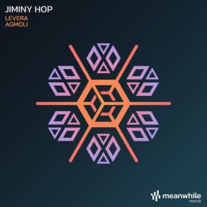 Jiminy Hop - Levera / Agmoli [MW035]