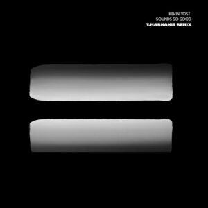 Kevin Yost - Sounds So Good (Remix) [IRECEPIREC1170D1TRSPDBP]