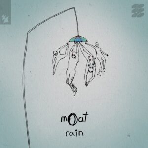 MOAT - Rain [AREE236]