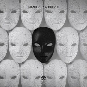 Manu Riga & Phi Phi - Hypocrisy [BP11182022]