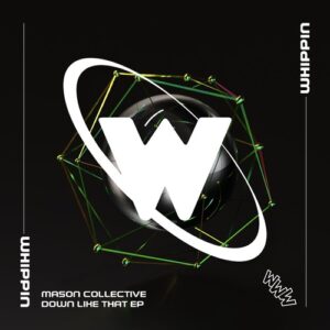 Mason Collective - Down Like That EP [WHP024]