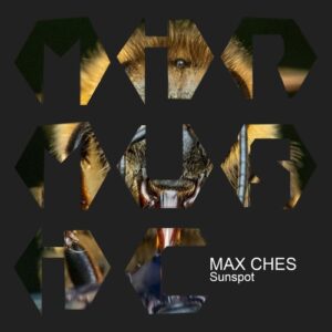 Max Ches - Sunspot [MIRM116]