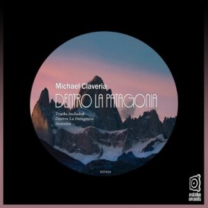 Michael Claveria - Dentro La Patagonia [EST454]