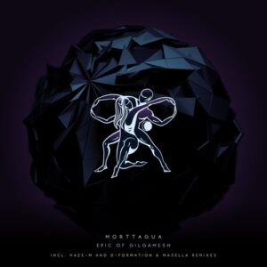 Morttagua - Epic of Gilgamesh - Remixes [TM145]