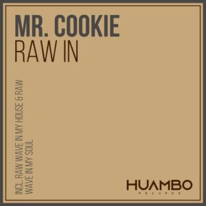 Mr. Cookie - Raw In [HUAM571]