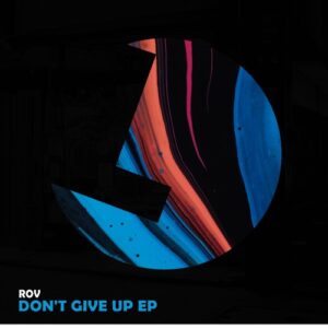 Rov - Don't Give up EP [LLR274]