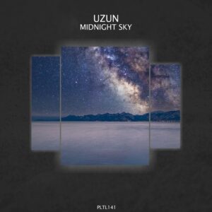 Uzun - Midnight Sky [PLTL141]