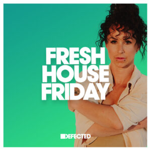 VA - Defected Fresh House Friday 23th September 2022
