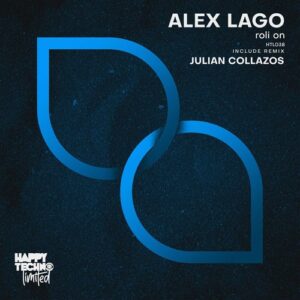 Alex Lago - Roli On [HTL038]