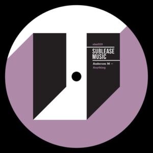 Anderson M, Lucid Distraction - Anything [SLM020]