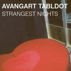 Avangart Tabldot - Strangest Nights [SOLIDE021]