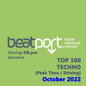Beatport Top 100 Techno (Peak Time / Driving) October 2022
