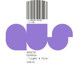 Cinthie - Light A Fire [AUS178BP]