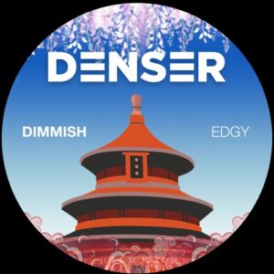 DIMMISH - Edgy [DENSER007]