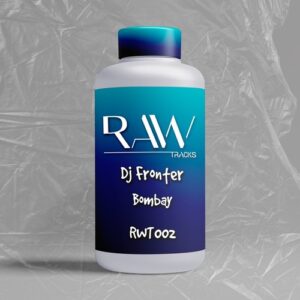 DJ Fronter - Bombay [RWT002]
