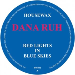 Dana Ruh - Red Lights In Blue Skies [HOV012]