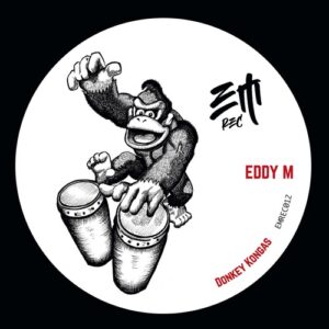 Eddy M - Donkey Kongas [EMREC012]