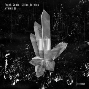 Frank Sonic, Gilles Bernies - Hymna EP [ZEHN0068]