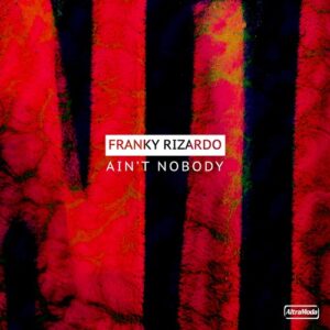 Franky Rizardo - Ain't Nobody [AMM716]