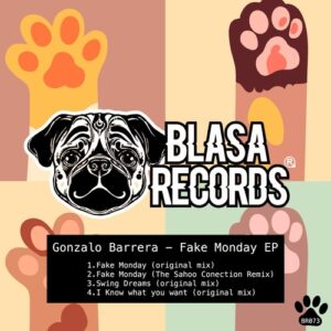 Gonzalo Barrera - Fake Monday EP [BR073]