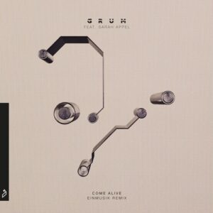 Grum & Sarah Appel - Come Alive (Einmusik Remix) [ANJ809RBD1]