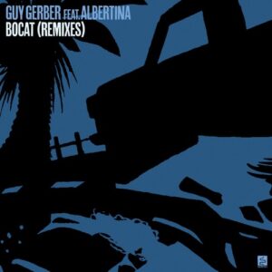 Guy Gerber, Albertina - Bocat (Remixes) [RMS025]