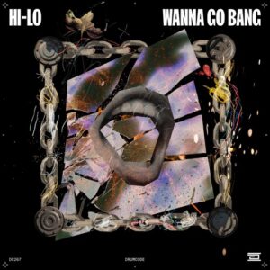 HI-LO, DJ Deeon - Wanna Go Bang [DC267]