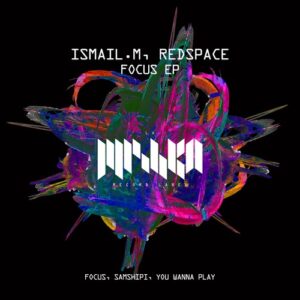 ISMAIL.M, Redspace - Focus [LMKA211]