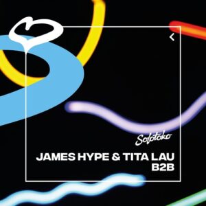 James Hype, Tita Lau - B2B (Extended Mix) [190296068003]