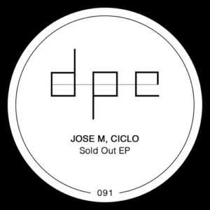 Jose M, Ciclo - Sold Out EP [DP274]