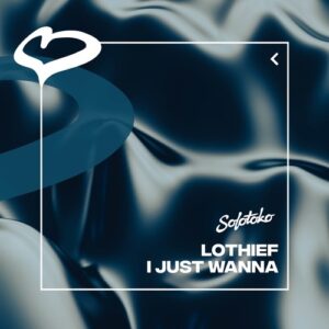 LOthief - I Just Wanna (Extended Mix) [190296060915]