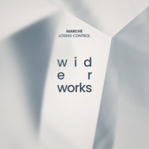 Marché - Losing Control [WW008EP]