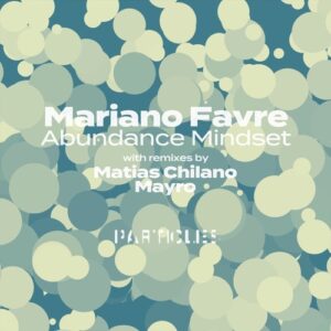Mariano Favre - Abundance Mindset [PSI2215]