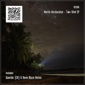 Martin Bordacahar - Two Shot EP [BS306]
