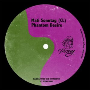 Mati Sonntag (CL) - Phantom Desire [P043]