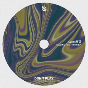Namaste Ki - Telling The Truth EP [DPR054]